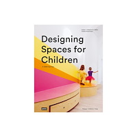 De Gruyter Designing Spaces for Children (häftad, eng)