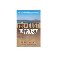 Onwards and Upwards From Dust to Trust (häftad, eng)