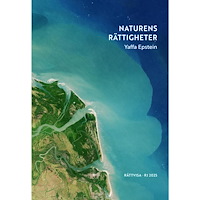 Makadam förlag Naturens rättigheter (RJ 2025: Rättvisa) (bok, danskt band)