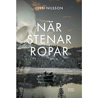 Cissi Nilsson När stenar ropar (inbunden)