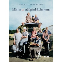 Berndt Sehlstedt Mäster och trädgårdskvinnorna (bok, danskt band)