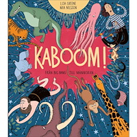 OPAL Kaboom! : Från Big bang till människan (inbunden)