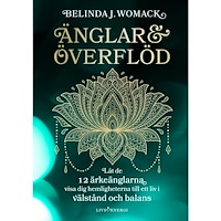 Belinda J. Womack Änglar & överflöd (inbunden)