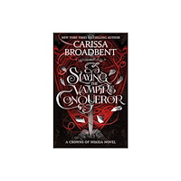 Carissa Broadbent Slaying the Vampire Conqueror (häftad, eng)