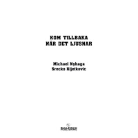 Bullfinch Publishing Kom tillbaka när det ljusnar (häftad)