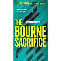 Brian Freeman Robert Ludlum's The Bourne Sacrifice (häftad, eng)