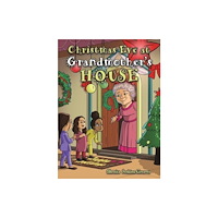 Austin Macauley Publishers LLC Christmas Eve at Grandmother’s House (inbunden, eng)