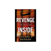 The Book Guild Ltd Revenge From the Inside (häftad, eng)