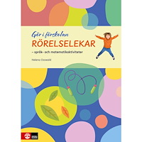 Helena Osswald Gör i förskolan Rörelselekar : Språk- och matematikaktiviteter (häftad)