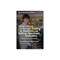 Jessica kingsley publishers Career Training and Personal Planning for Students with Autism Spectrum Disorders (häftad, eng)