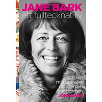 John Bark Jane Bark : ett fulltecknat liv (inbunden)