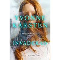 Yvonne Karsten Invaderad (häftad)