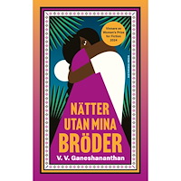 V. V. Ganeshananthan Nätter utan mina bröder (inbunden)