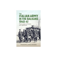 Helion & Company Italian Army in the Balkans 1940-41 (inbunden, eng)