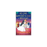 Catherine Mack No one was Supposed to Die at this Wedding (häftad, eng)