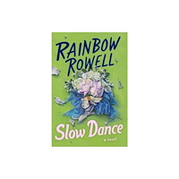 Rainbow Rowell Slow Dance - A Novel (pocket, eng)
