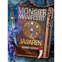 Lind & Co Monstermanifestet : Jägaren (inbunden)