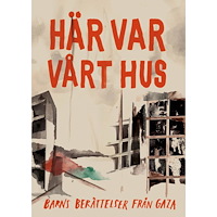 Bokförlaget Atlas Här var vårt hus (inbunden)