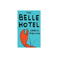 Unbound The Belle Hotel (häftad, eng)