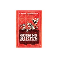 Craig Thompson Ginseng Roots (inbunden, eng)