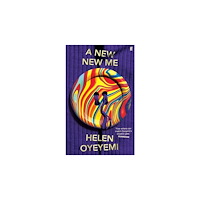 Helen Oyeyemi A New New Me (häftad, eng)