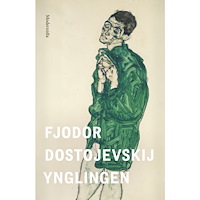 Fjodor Dostojevskij Ynglingen (inbunden)