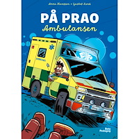 Anna Hansson På prao: Ambulansen (inbunden)