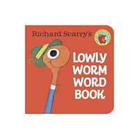 Random House USA Inc Richard Scarry's Lowly Worm Word Book (bok, board book, eng)