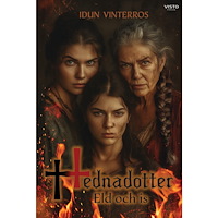 Idun Vinterros Hednadotter : eld och is (bok, danskt band)