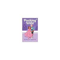 Emily Rath Pucking Wild (pocket, eng)
