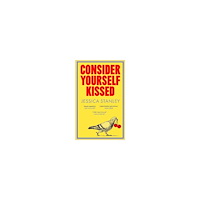 Jessica Stanley Consider Yourself Kissed (häftad, eng)