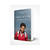 Antonia Salzano Acutis Carlo Acutis - min son blev ett helgon (inbunden)