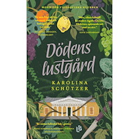 Karolina Schützer Dödens lustgård (pocket)