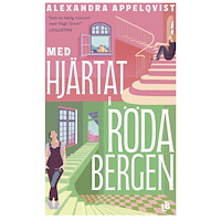 Louise Bäckelin Förlag Med hjärtat i Röda bergen (pocket)