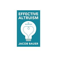 John Wiley And Sons Ltd Effective Altruism (inbunden, eng)