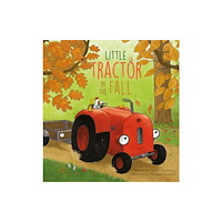 Clavis Publishing Little Tractor in the Fall (inbunden, eng)