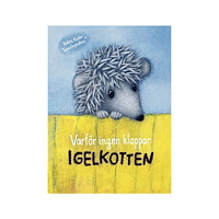 Andrej Kurkov Varför ingen klappar igelkotten (inbunden)