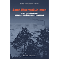 Bokförlaget Atlas Samhällsomställningen : stadsutveckling, resurshushållning, planering (häftad)