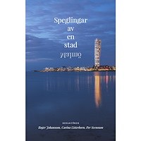 Kira förlag Speglingar av en stad : Malmö (inbunden)