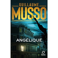 Guillaume Musso Angélique (inbunden)