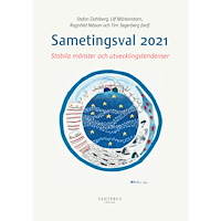Sofie Blombäck Sametingsval 2021: Stabila mönster och utvecklingstendenser (häftad)