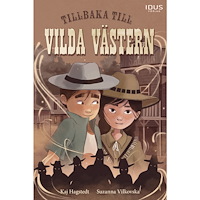 Idus Förlag Tillbaka till Vilda Västern (inbunden)