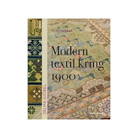 Elin Manker Selma Giöbel. Modern textil kring 1900 (bok, halvklotband)