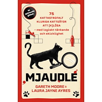 Gareth Moore Mjaudle: 75 kattastrofalt kluriga kattgåtor att (k)lösa (bok, flexband)