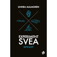 Linnea Malmgren Experiment Svea : Spelet (inbunden)