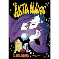 Ellen Greider En äkta häxis (inbunden)