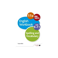Hodder Education Spelling & Vocabulary Workbook Age 9-11 (häftad, eng)