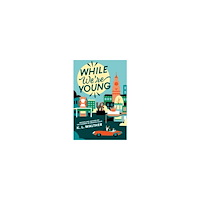 K. L. Walther While We're Young (häftad, eng)