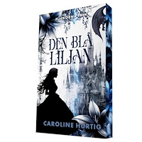 Caroline Hurtig Den blå liljan (häftad)
