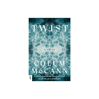 Colum McCann Twist (häftad, eng)